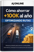 Ebook - Como Ahorar +100k al año optmizando rutas